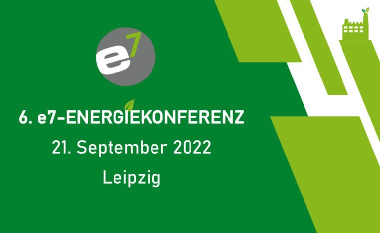 Termin für die 6. e7-Energiekonferenz